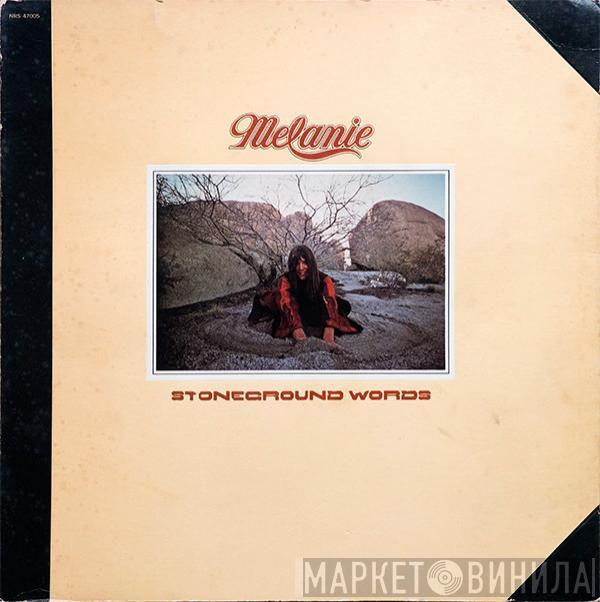  Melanie   - Stoneground Words