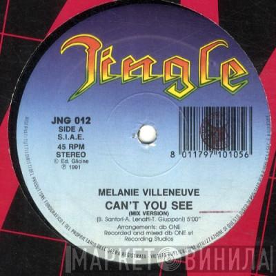 Melanie Villeneuve - Can't You See
