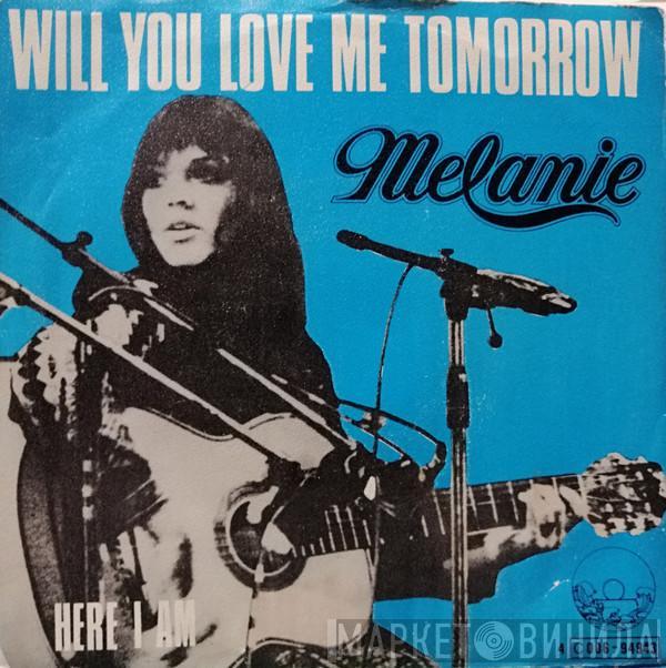  Melanie   - Will You Love Me Tomorrow