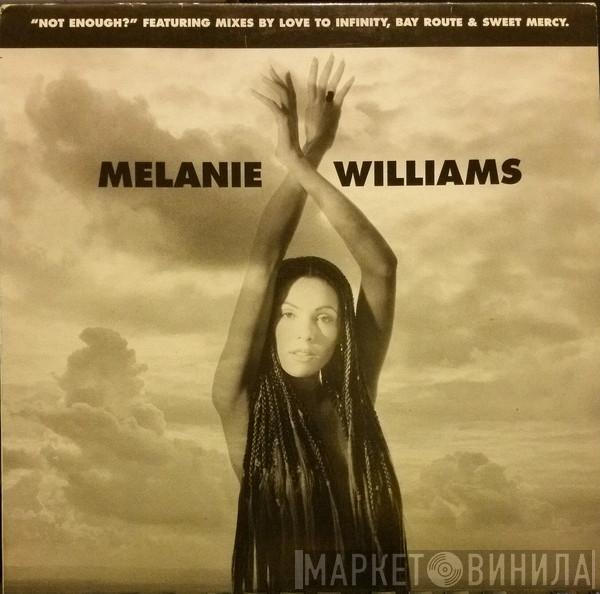 Melanie Williams - Not Enough?
