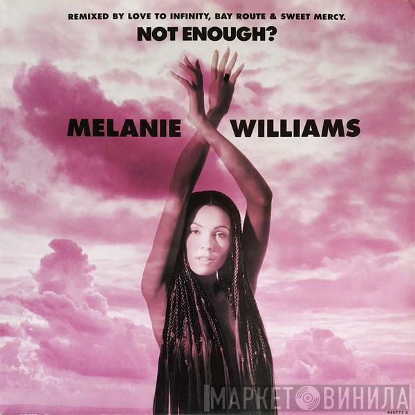 Melanie Williams - Not Enough?