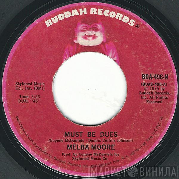 Melba Moore - Must Be Dues / Natural Part Of Everything