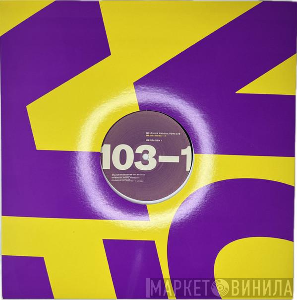 Melchior Productions - Meditations 1-3