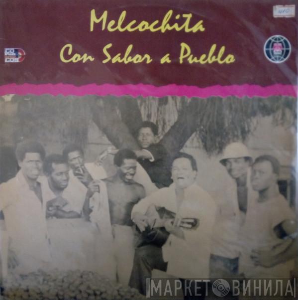 Melcochita - Con Sabor A Pueblo