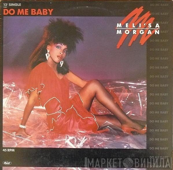  Meli'sa Morgan  - Do Me Baby