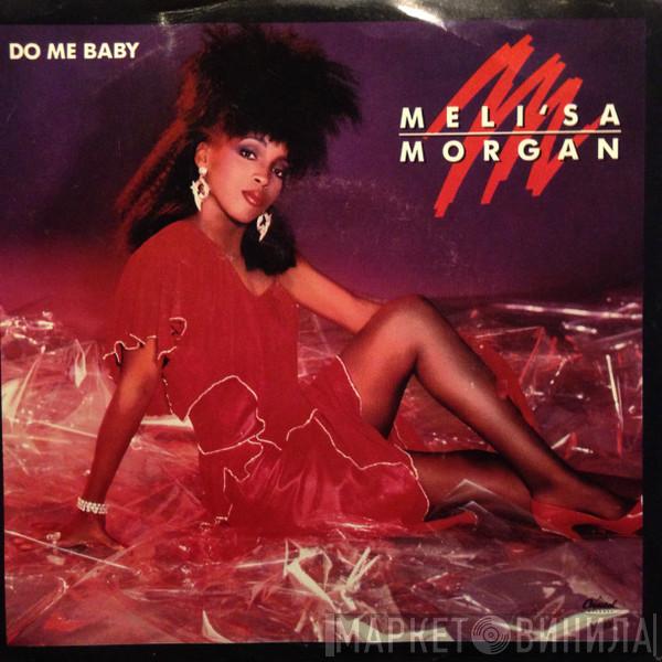  Meli'sa Morgan  - Do Me Baby
