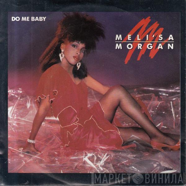  Meli'sa Morgan  - Do Me Baby