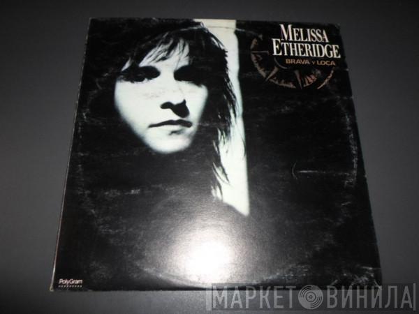  Melissa Etheridge  - Brava y Loca