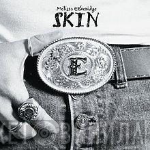  Melissa Etheridge  - Skin