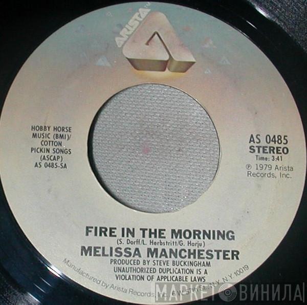 Melissa Manchester - Fire In The Morning / Lights Of Dawn
