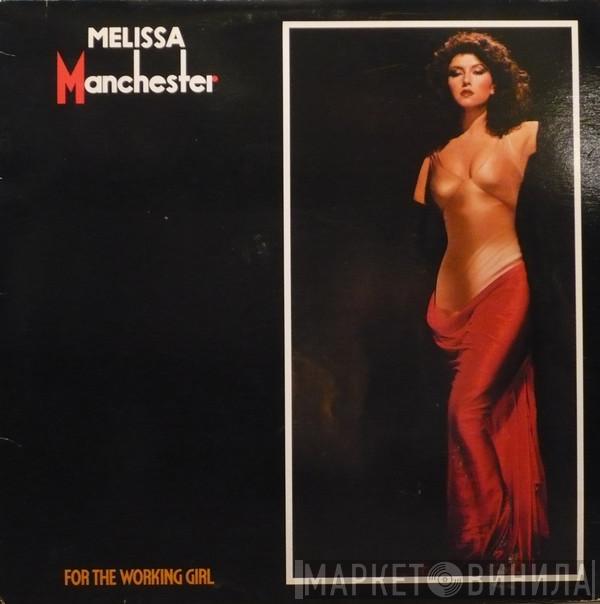 Melissa Manchester - For The Working Girl