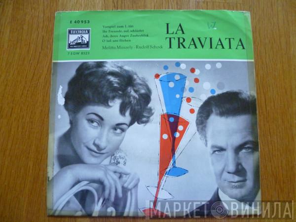 , Melitta Muszely , Rudolf Schock , Wilhelm Schüchter  Das Orchester Der Staatsoper Berlin  - La Traviata