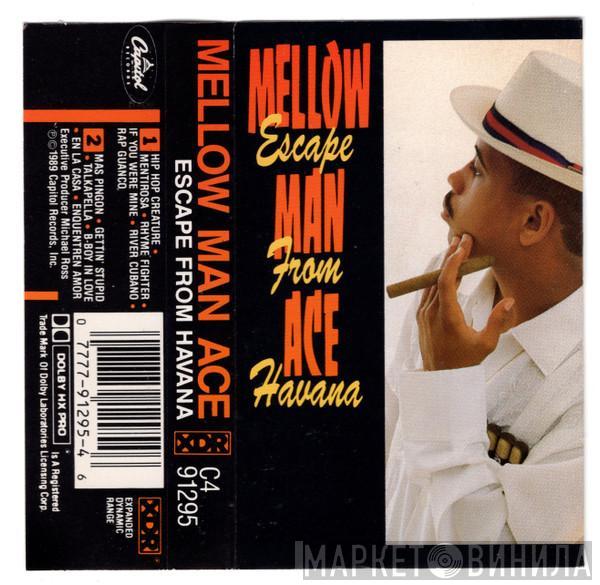  Mellow Man Ace  - Escape From Havana