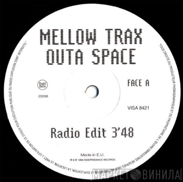  Mellow Trax  - Outa Space (Radio Edit)