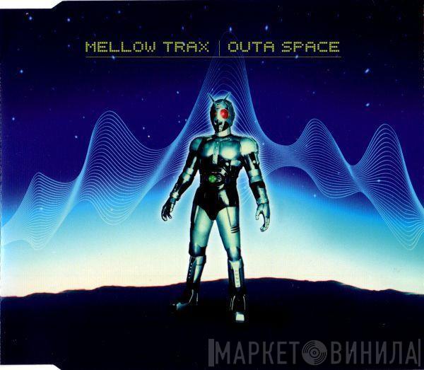 Mellow Trax  - Outa Space