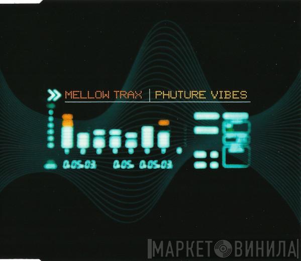  Mellow Trax  - Phuture Vibes