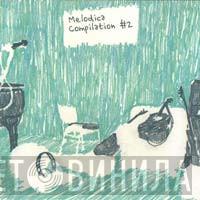  - Melodica Compilation #2