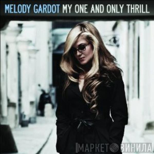  Melody Gardot  - My One And Only Thrill