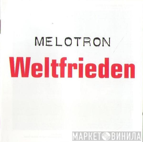 Melotron - Weltfrieden