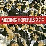  Melting Hopefuls  - Space Flyer