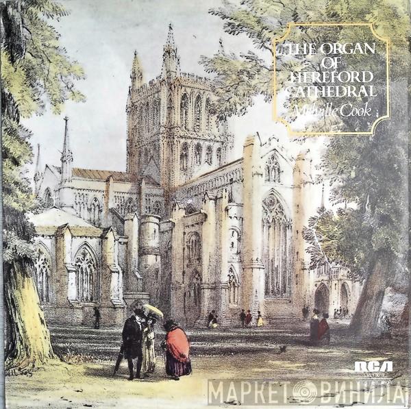 Melville Cook - The Organ Of Hereford Cathedral