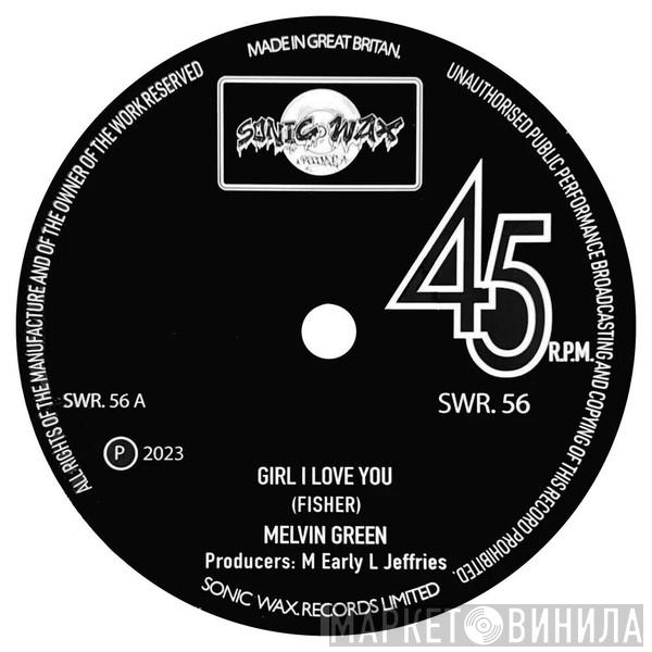 Melvin Green - Girl I Love You