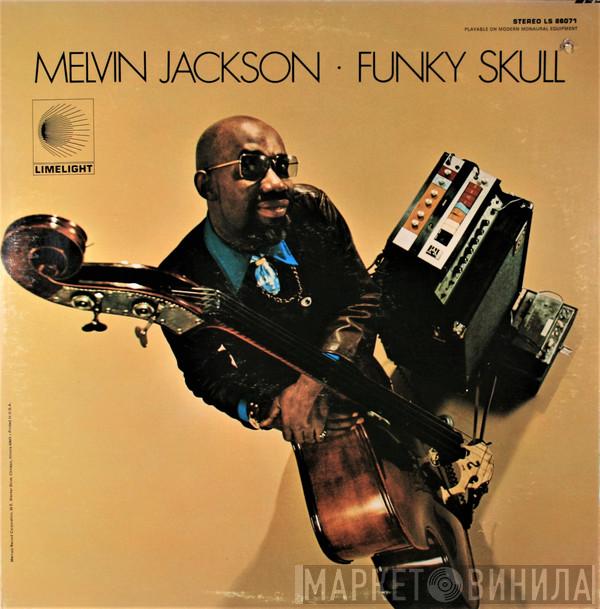  Melvin Jackson  - Funky Skull