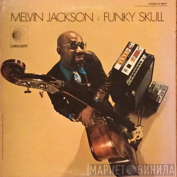  Melvin Jackson  - Funky Skull