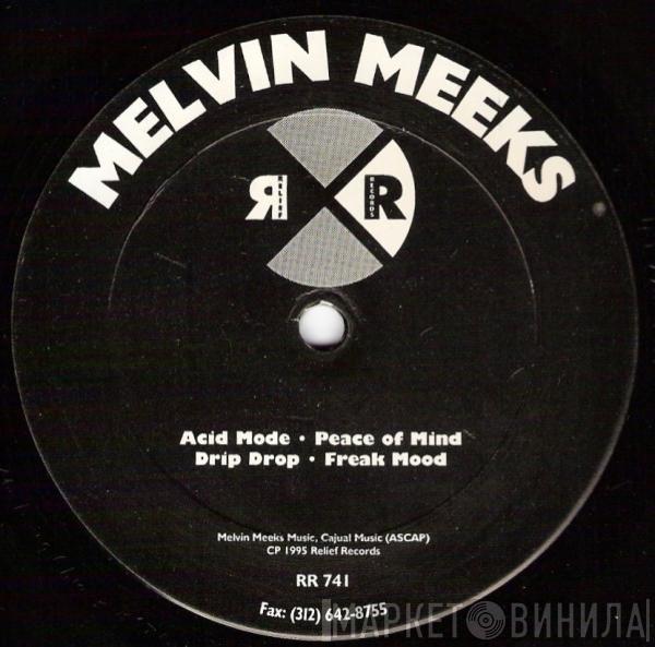 Melvin Meeks - Acid Mode / Peace Of Mind