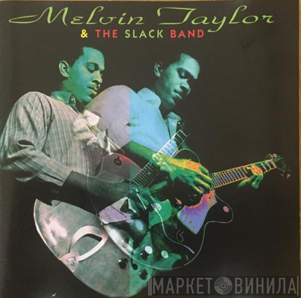 Melvin Taylor & The Slack Band - Melvin Taylor & The Slack Band