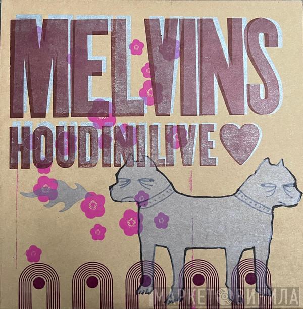  Melvins  - Houdini Live 2005 (A Live History Of Gluttony And Lust)