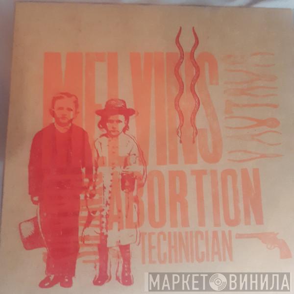  Melvins  - Pinkus Abortion Technician