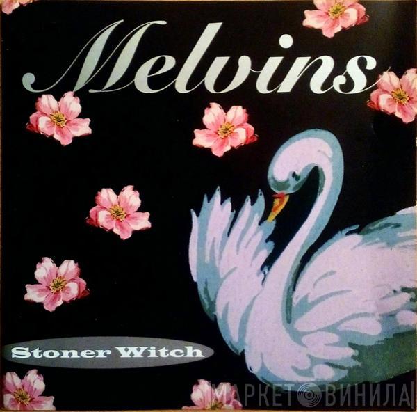 Melvins - Stoner Witch
