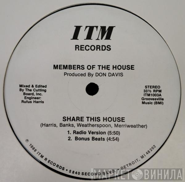  Members Of The House  - Share This House