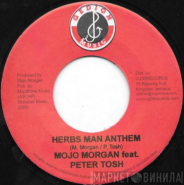 Memmalatel 'Mr. Mojo' Morgan, Peter Tosh - Herbs Man Anthem