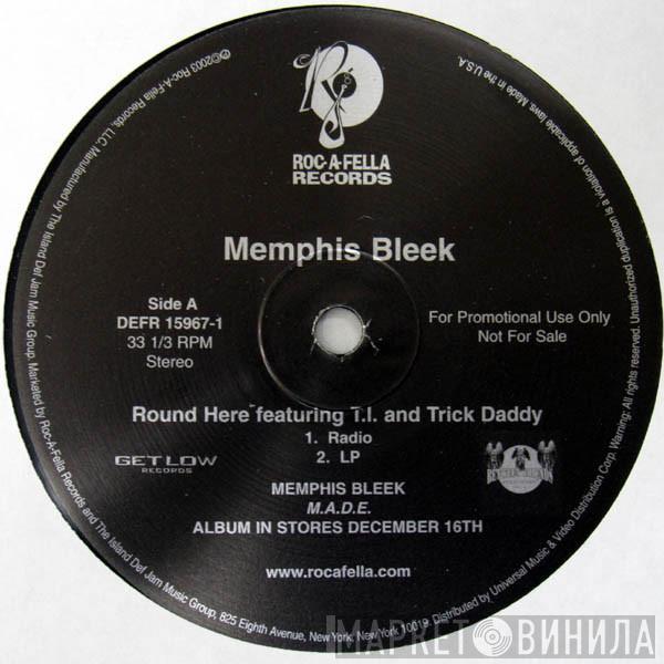 Memphis Bleek, T.I., Trick Daddy - Round Here