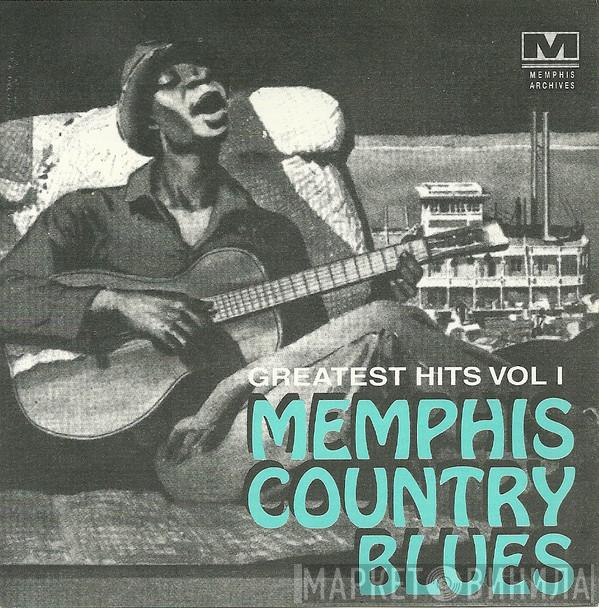  - Memphis Country Blues (Greatest Hits Vol. I)