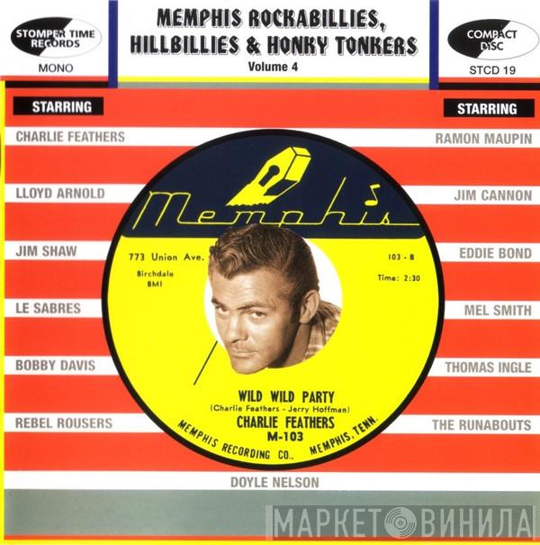  - Memphis Rockabillies, Hillbillies & Honky Tonkers Volume 4: Memphis Records