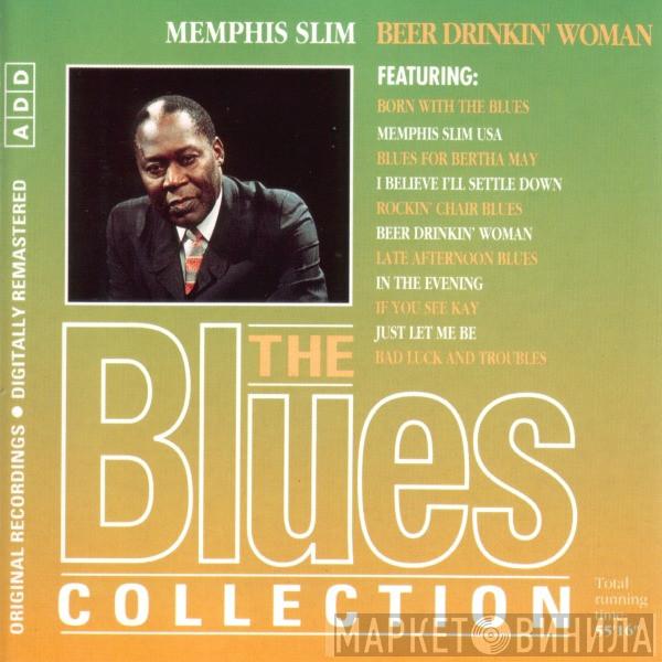 Memphis Slim - Beer Drinkin' Woman