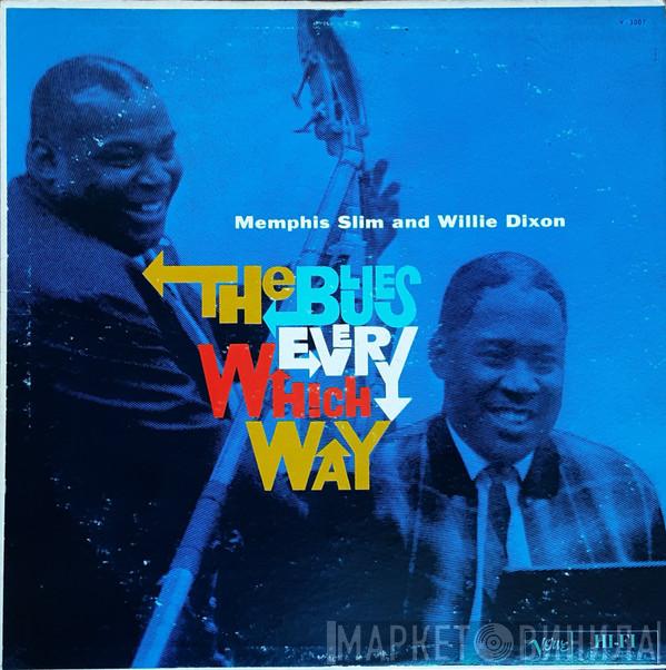 Memphis Slim, Willie Dixon - The Blues Every Which Way