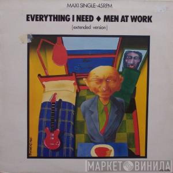  Men At Work  - Everything I Need