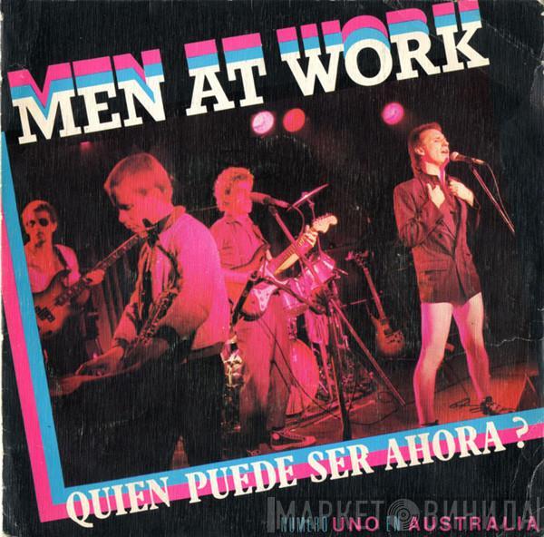  Men At Work  - Quien Puede Ser Ahora?