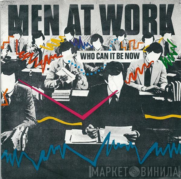 Men At Work - Who Can It Be Now