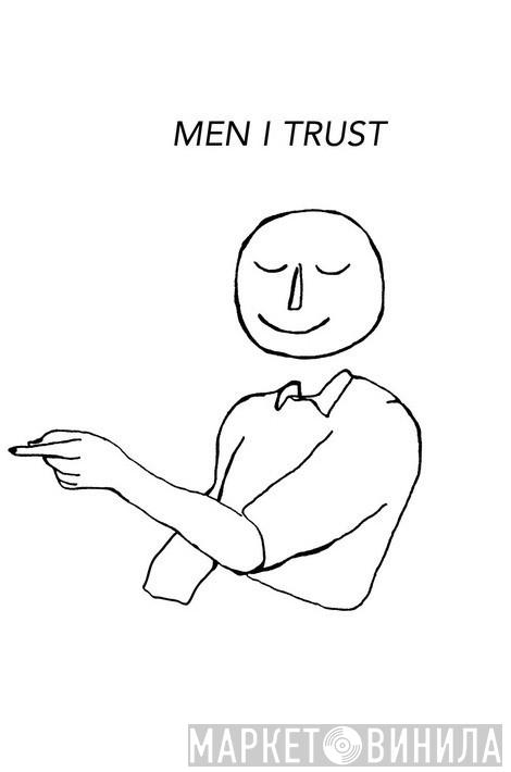  Men I Trust  - Men I Trust