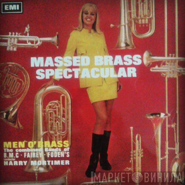 Men O' Brass, Harry Mortimer - Massed Brass Spectacular