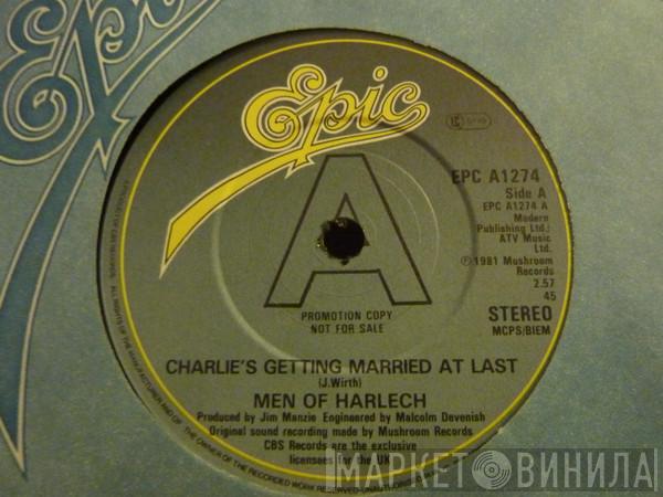 Men Of Harlech - Charlie's Getting Married At Last / Tribute