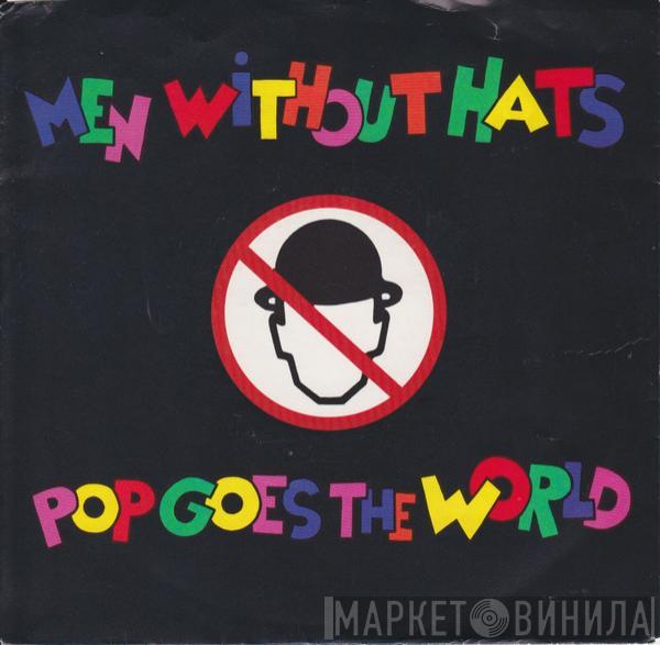 Men Without Hats - Pop Goes The World