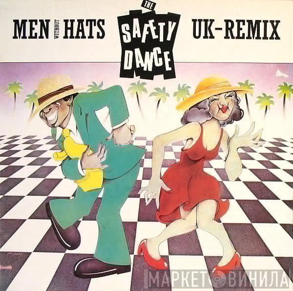 Men Without Hats - The Safety Dance (UK Remix)