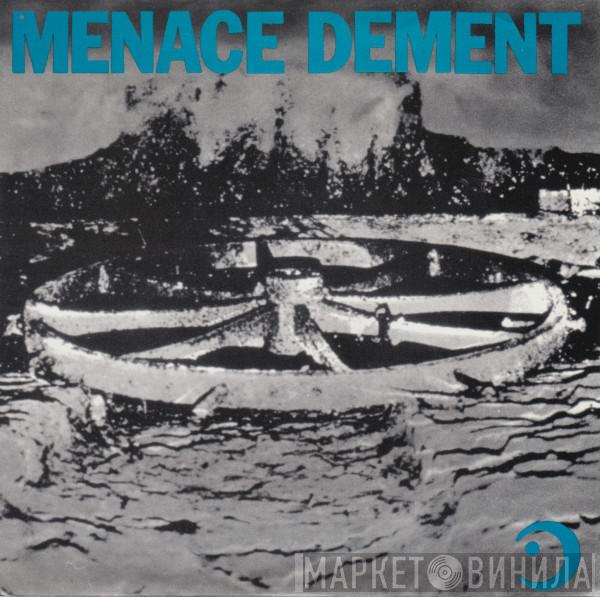 Menace Dement - Nanna