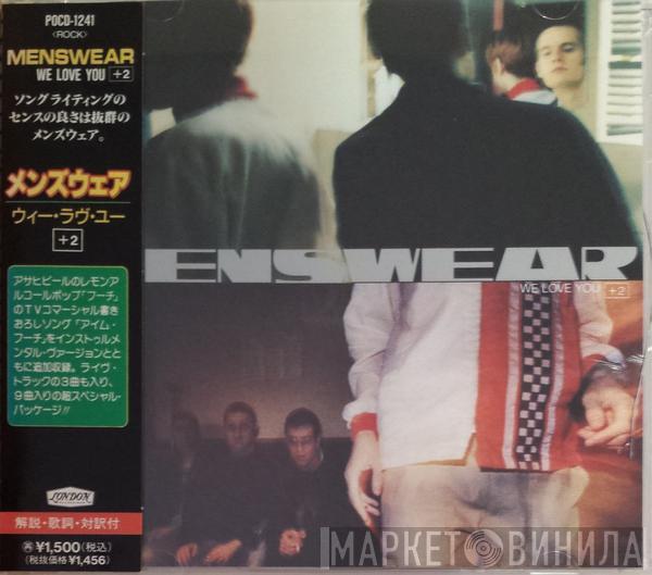  Menswear  - We Love You +2